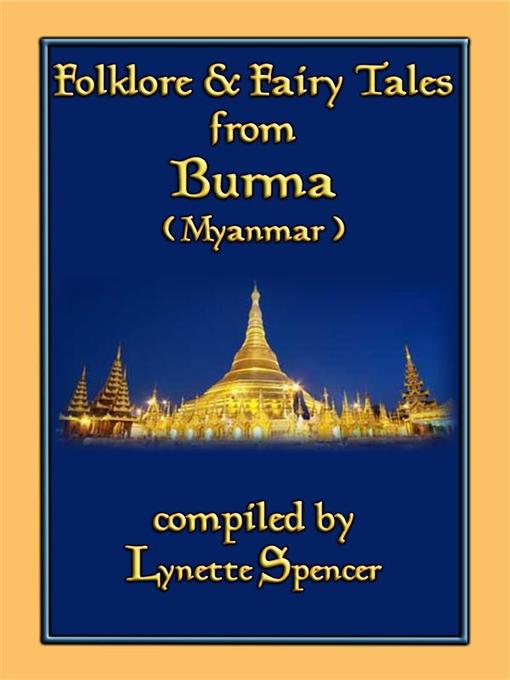 Title details for FOLKLORE AND FAIRY TALES FROM BURMA--21 Old Burmese Folk and Fairy tales by Anon E. Mouse - Wait list
